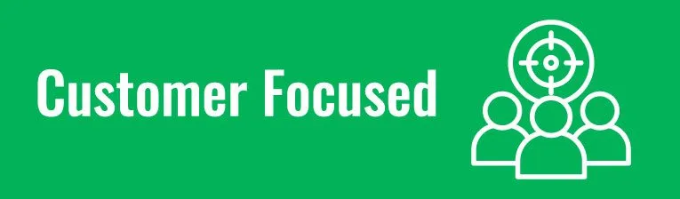 Customer Focused