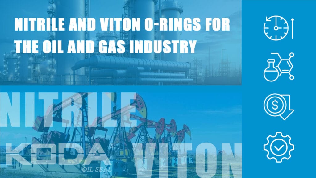 Nitrile and Viton O-rings for the oil and gas industry