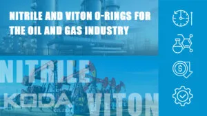 Nitrile and Viton O-rings for the oil and gas industry