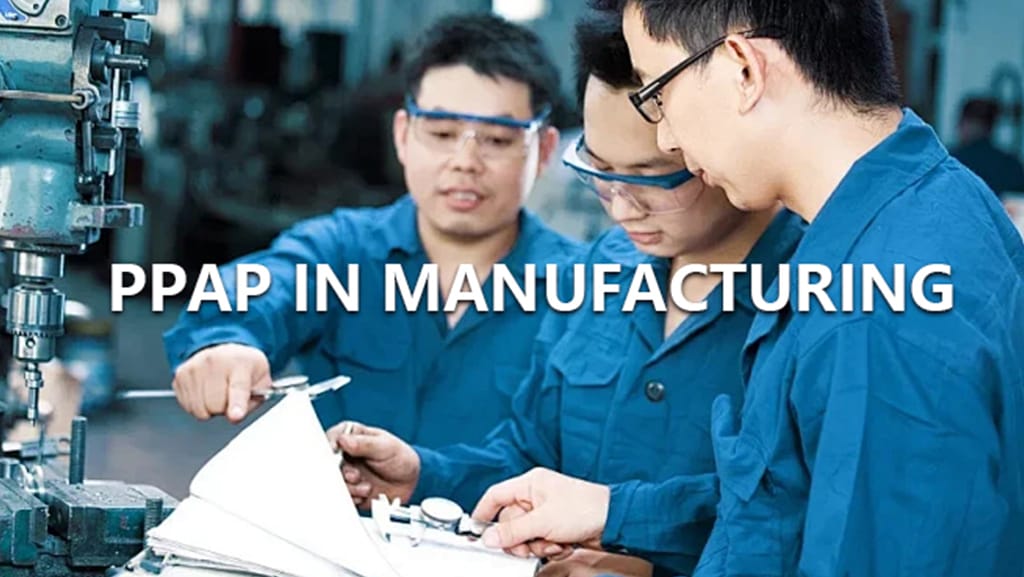 PPAP IN MANUFACTURING
