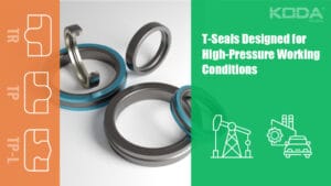 T-Seals Designed for High-Pressure Working Conditions