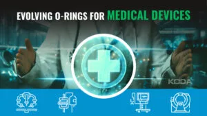Evolving O-Rings for Medical Devices