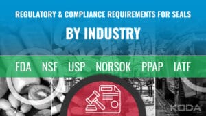 Regulatory & Compliance Requirements for Seals by Industry