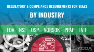 Regulatory & Compliance Requirements for Seals by Industry