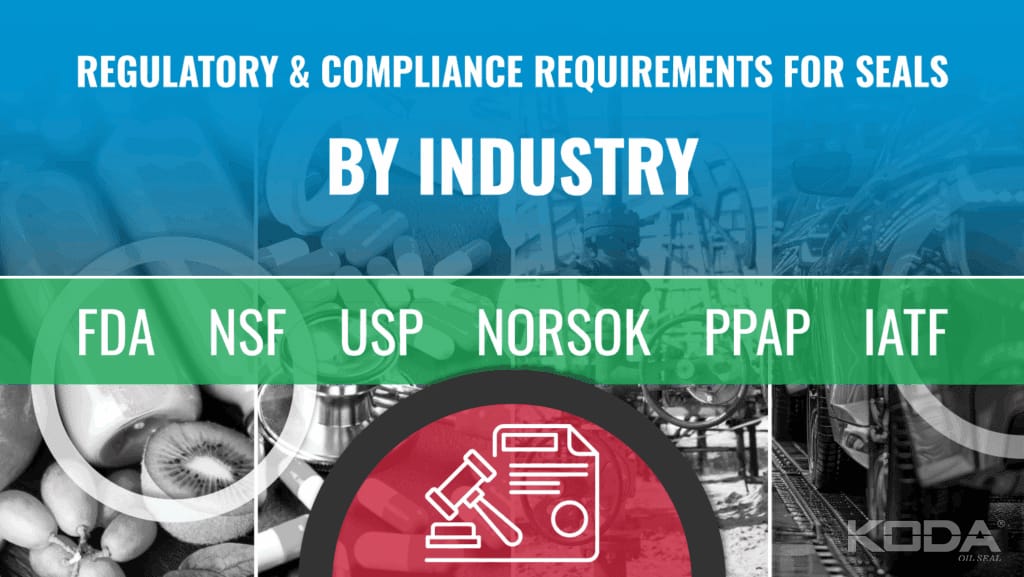 Regulatory & Compliance Requirements for Seals by Industry