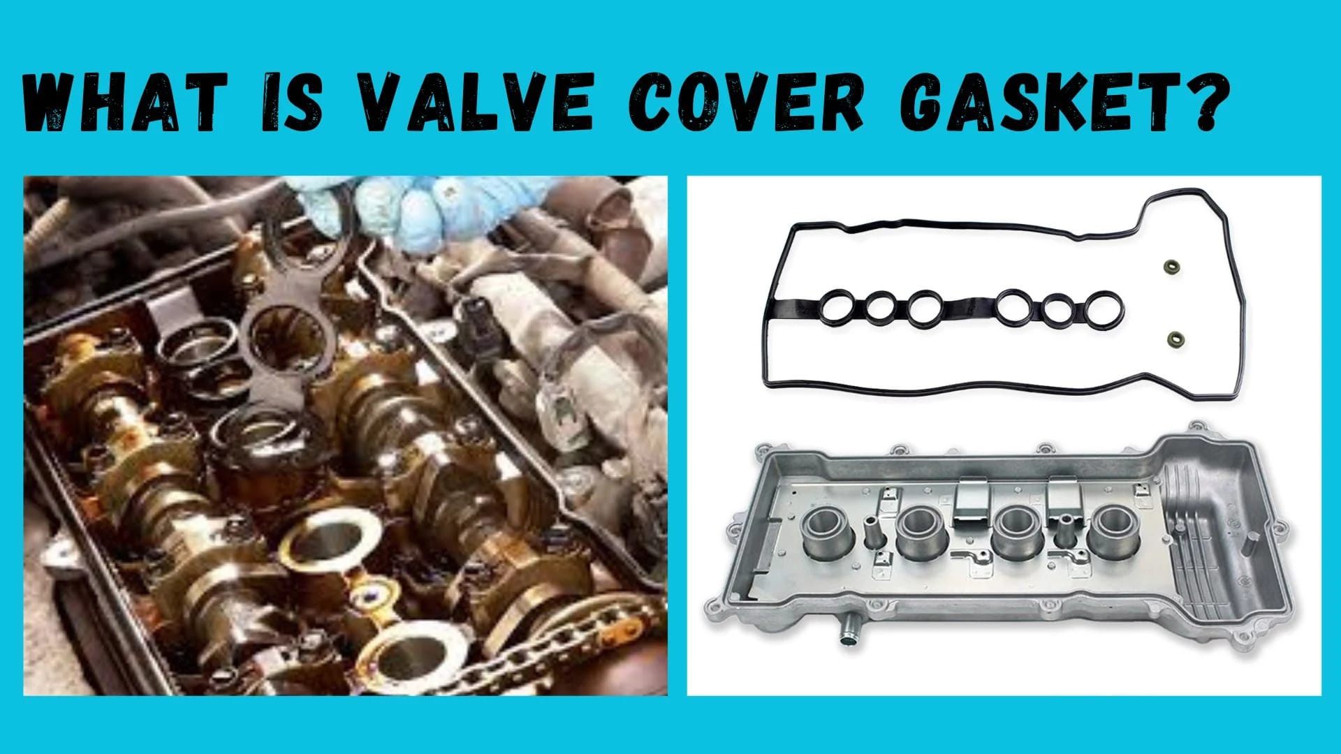 What Is a Valve Cover Gasket