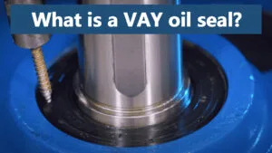 What is a VAY oil seal?