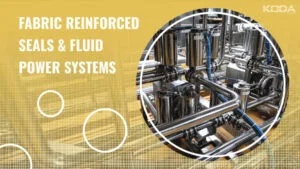 Fabric Reinforced Seals & Fluid Power Systems