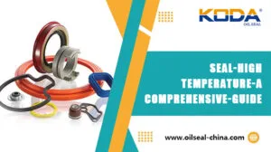 Seal-High-Temperature-A-Comprehensive-Guide