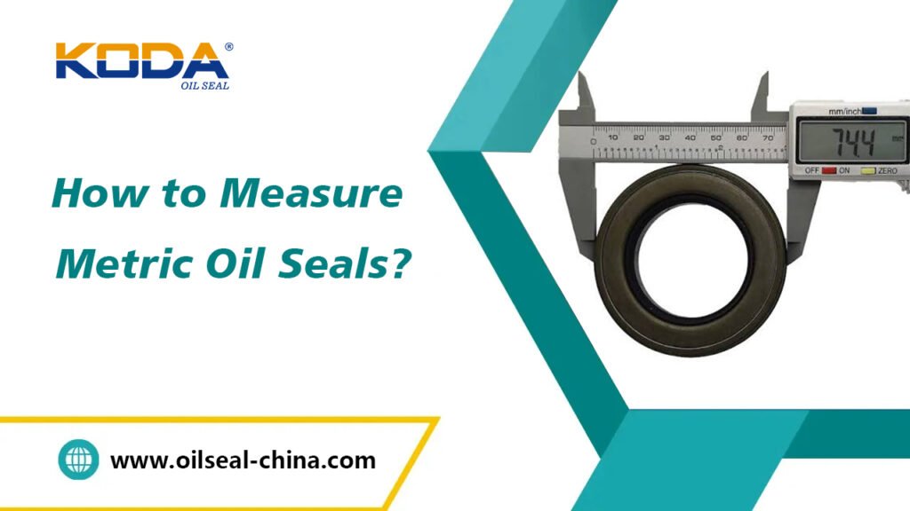 How to Measure Metric Oil Seals