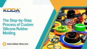 The Step-By-Step Process Of Custom Silicone Rubber Molding
